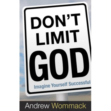 Don't Limit God PB - Andrew Wommack